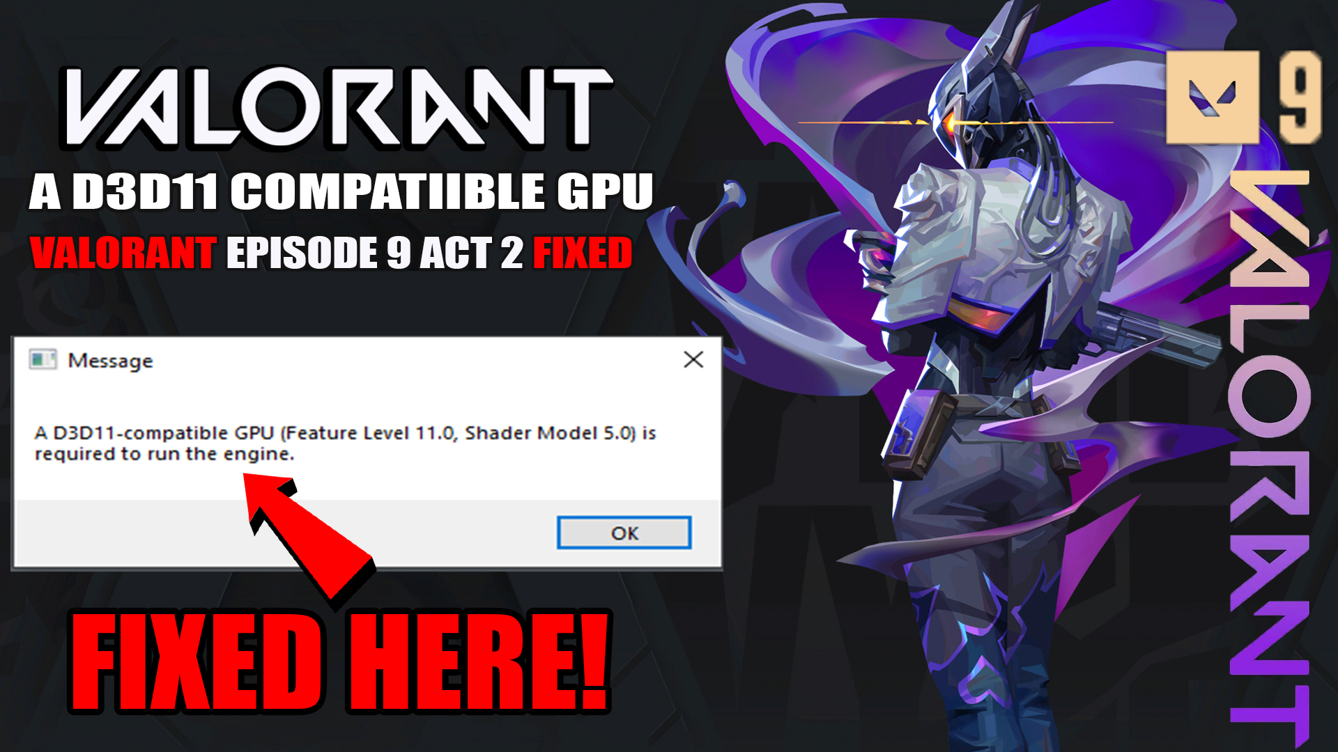 A d3d11-compatible gpu (feature level 11.0 shader model 5.0) is required to run the engine Valorant Episode 9 Act 2